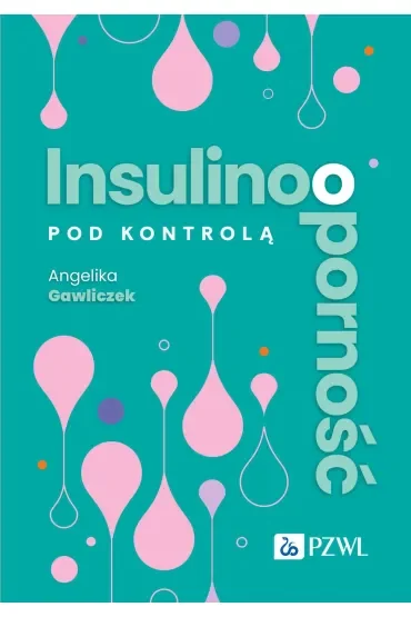 Insulinooporność pod kontrolą