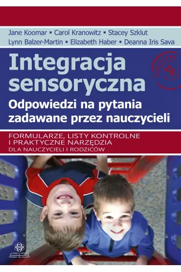 Integracja sensoryczna Odpowiedzi na pytania zadawane przez nauczycieli