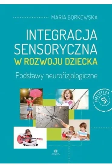 Integracja sensoryczna w rozwoju dziecka w.2