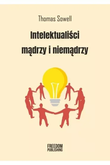 Intelektualiści mądrzy i niemądrzy