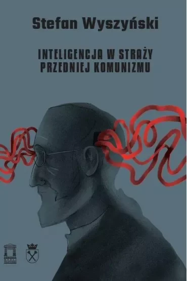 Inteligencja w straży przedniej komunizmu