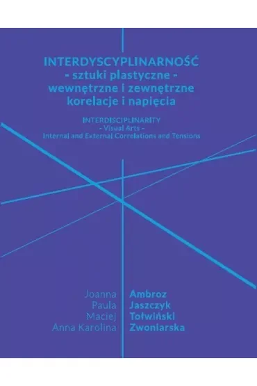 Interdyscyplinarność - sztuki plastyczne...