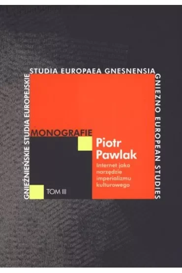 Internet jako narzędzie imperializmu kulturowego