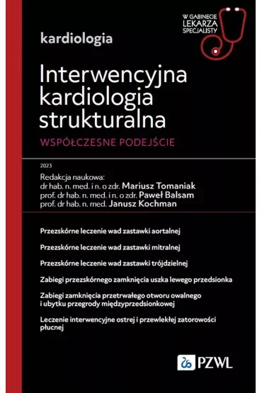 Interwencyjna kardiologia strukturalna. Współczesne podejście. W gabinecie lekarza specjalisty. Kardiologia
