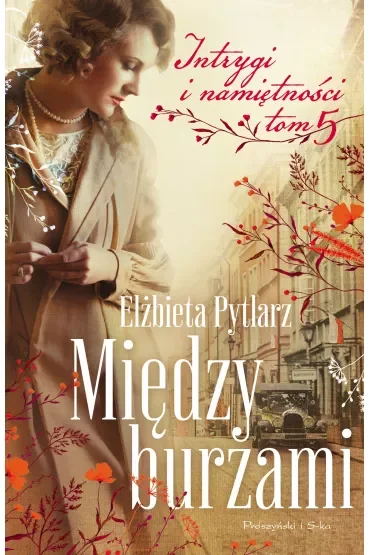 Między burzami. Intrygi i namiętności. Tom 5