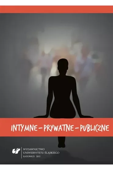 Intymne prywatne publiczne