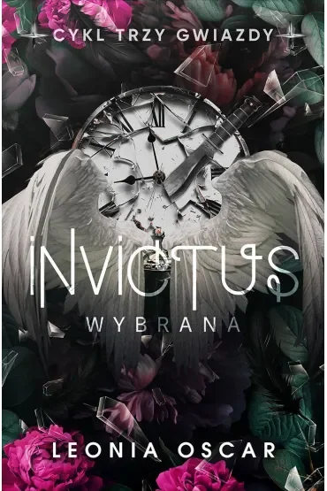 Invictus. Wybrana. Trzy gwiazdy. Tom 3