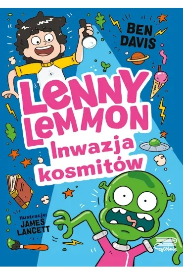 Inwazja kosmitów. Lenny Lemmon. Tom 3