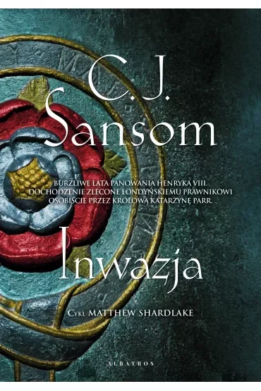 Inwazja. Matthew Shardlake. Tom 5