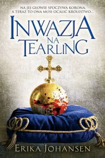 Królowa Tearlingu tom 2. Inwazja na Tearling