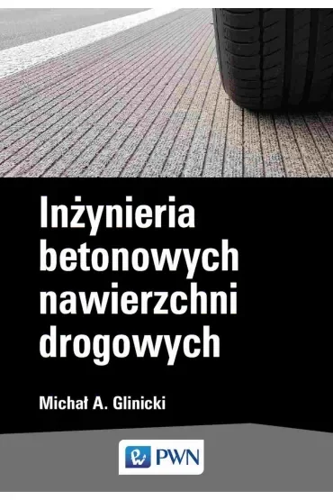 Inżynieria betonowych nawierzchni drogowych