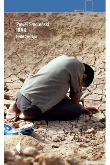 Irak. Piekło w raju