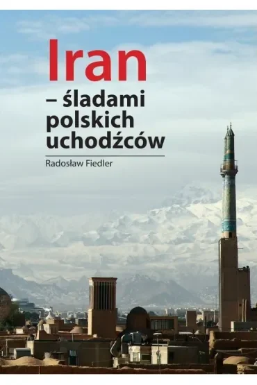 Iran Śladami polskich uchodźców BR