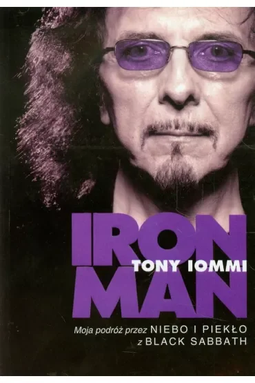 Iron Man. Moja podróż przez Niebo i Piekło z Black Sabbath