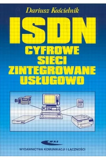 ISDN. Cyfrowe sieci zintegrowane usługowo