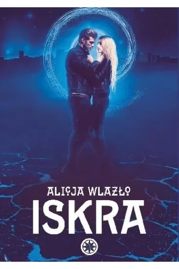 Iskra. Zaprzysiężeni. Tom 2