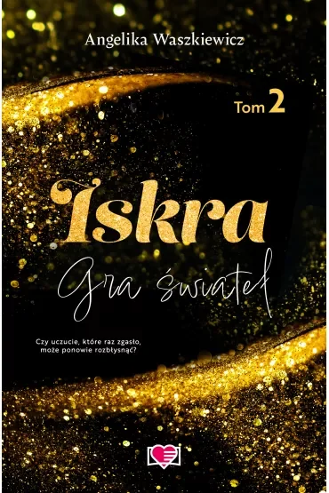 Iskra. Gra świateł. Tom 2