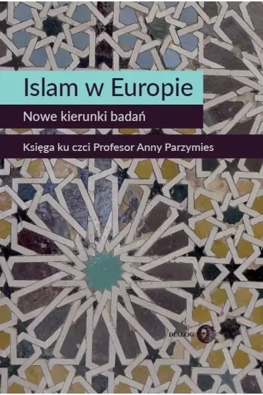 Islam w Europie. Nowe kierunki badań