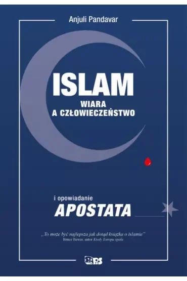 Islam. Wiara a człowieczeństwo