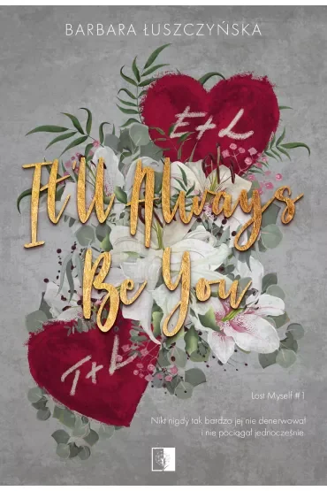 It'll Always Be You. Lost Myself. Tom 1