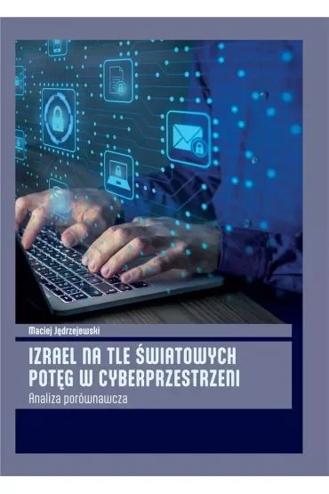 Izrael na tle potęg w cyberprzestrzeni