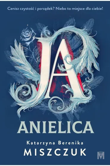 Ja, anielica. Wiktoria Biankowska. Tom 2
