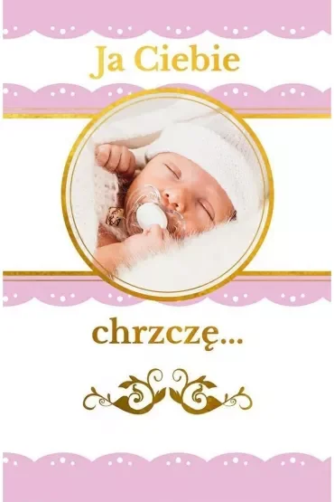 Ja Ciebie chrzczę. Pamiątka chrztu świętego