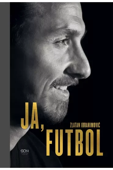 Ja, Futbol. Zlatan Ibrahimovic
