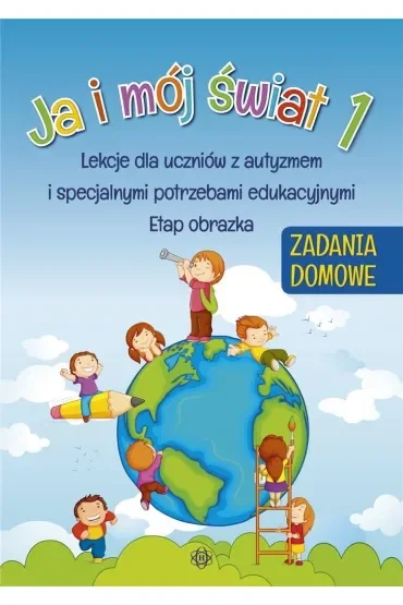 Ja i mój świat zadania domowe