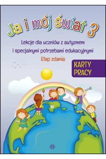 Ja i mój świat 3 karty pracy