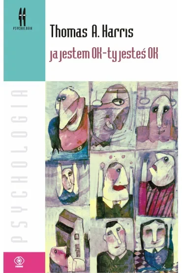 Ja jestem OK - ty jesteś OK