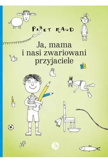 Ja mama i nasi zwariowani przyjaciele