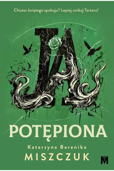 Ja, potępiona. Wiktoria Biankowska. Tom 3