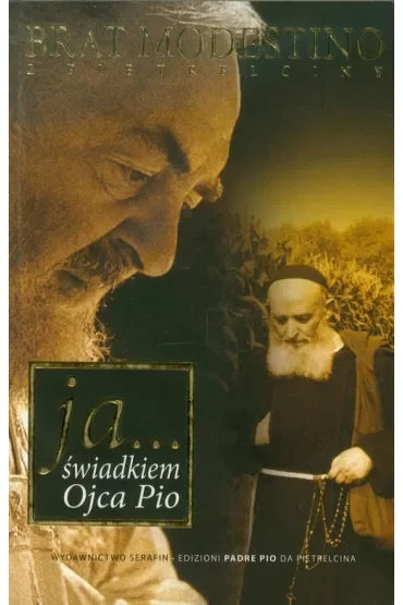 Ja świadkiem Ojca Pio