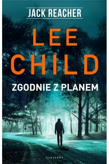 Zgodnie z planem. Jack Reacher. Tom 24