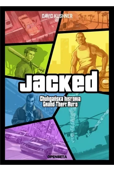 Jacked Chuligańska historia Grand Theft Auto