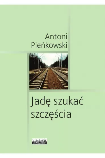 Jadę szukać szczęścia