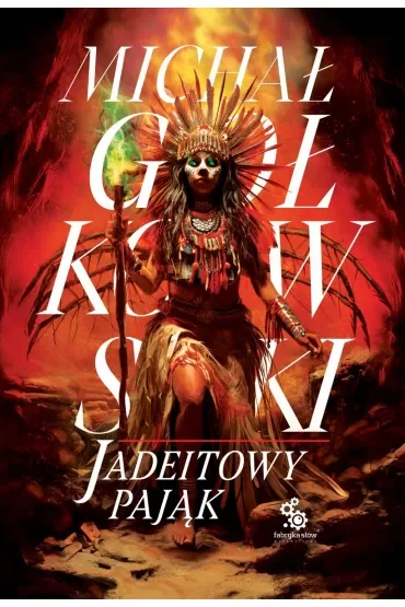 Jadeitowy Pająk. Świat we krwi. Tom 3