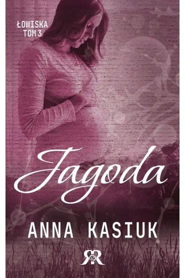 Jagoda. Łowiska. Tom 3