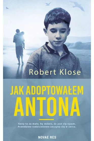 Jak adoptowałem Antona