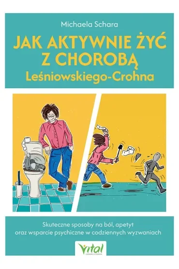 Jak aktywnie żyć z chorobą Leśniowskiego-Crohna