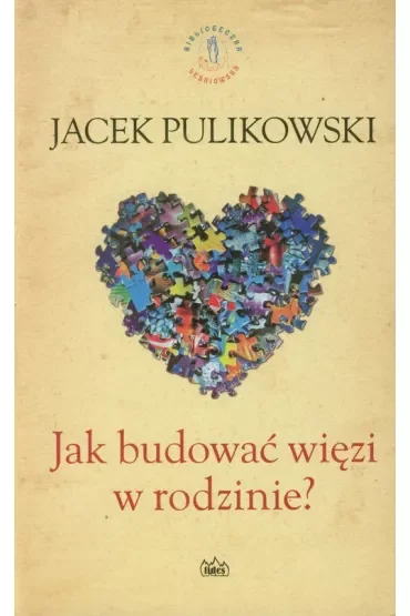 Jak budować więzi w rodzinie?