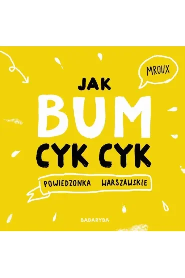 Jak bum cyk cyk Powiedzonka warszawskie