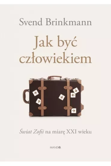 Jak być człowiekiem