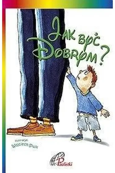 Jak być dobrym