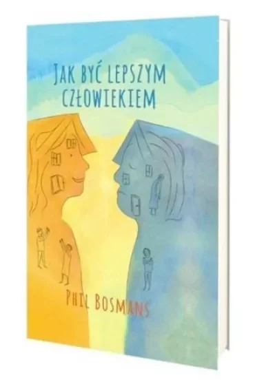 Jak być lepszym człowiekiem