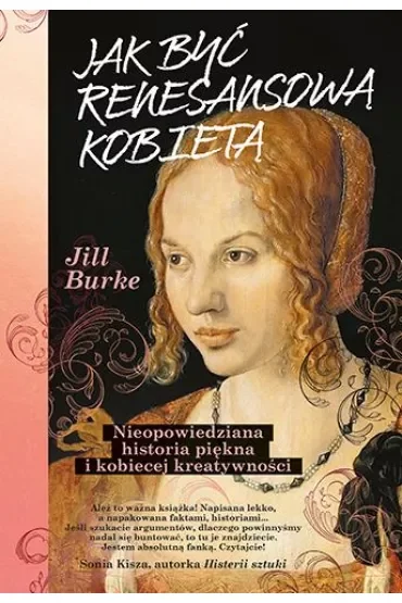 Jak być renesansową kobietą