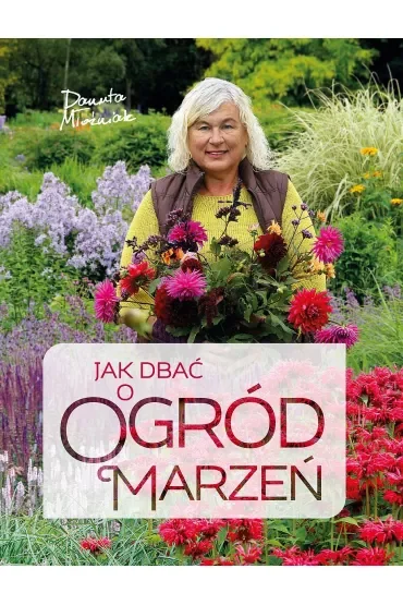 Jak dbać o ogród marzeń
