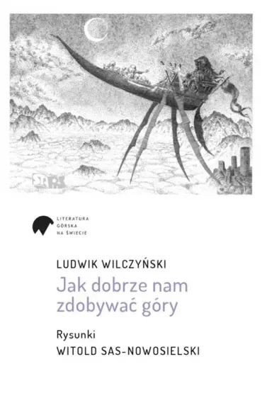 Jak dobrze nam zdobywać góry