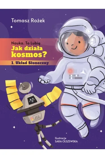 Jak działa kosmos?